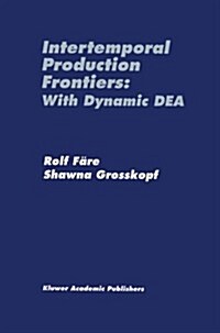 Intertemporal Production Frontiers: With Dynamic Dea (Paperback, Softcover Repri)