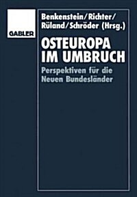 Osteuropa Im Umbruch: Perspektiven F? Die Neuen Bundesl?der (Paperback, 1995)