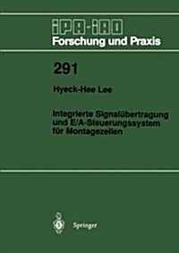 Integrierte Signal?ertragung Und E/A-Steuerungssystem F? Montagezellen (Paperback)