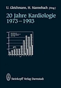 20 Jahre Kardiologie 1973-1993 (Paperback)