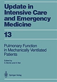 Pulmonary Function in Mechanically Ventilated Patients (Paperback)