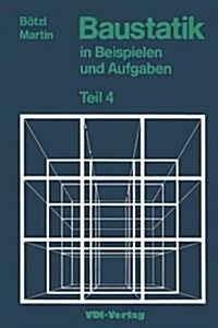 Baustatik in Beispielen Und Aufgaben: Teil 4 Einflu?inien (Paperback, 2, 2., Neubearb. A)