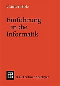 Einf?rung in Die Informatik (Paperback, 1990)