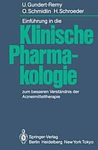 Einf?rung in Die Klinische Pharmakologie: Zum Besseren Verst?dnis Der Arzneimitteltherapie (Paperback)