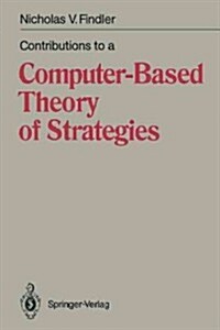 Contributions to a Computer-Based Theory of Strategies (Paperback, Softcover Repri)