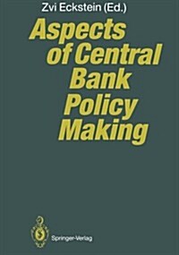 Aspects of Central Bank Policy Making (Paperback, Softcover Repri)