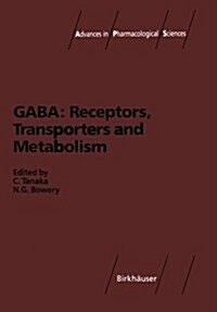 Gaba: Receptors, Transporters and Metabolism (Paperback, Softcover Repri)