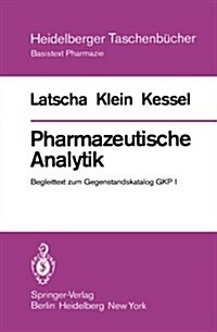 Pharmazeutische Analytik: Begleittext Zum Gegenstandskatalog Gkp 1 (Paperback)