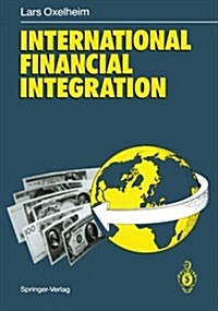 International Financial Integration (Paperback, Softcover Repri)
