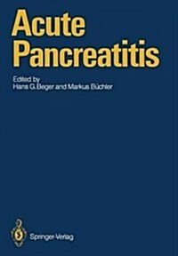 Acute Pancreatitis: Research and Clinical Management (Paperback, Softcover Repri)