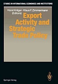 Export Activity and Strategic Trade Policy (Paperback, Softcover Repri)