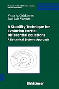 A Stability Technique for Evolution Partial Differential Equations: A Dynamical Systems Approach (Paperback, Softcover Repri)