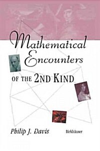Mathematical Encounters of the Second Kind (Paperback, 1997)