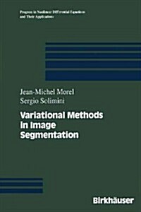 Variational Methods in Image Segmentation: With Seven Image Processing Experiments (Paperback, Softcover Repri)