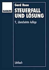 Steuerfall Und L?ung: Steuerklausuren Und Seminarf?le Mit L?ungsvorschl?en (Paperback, 9, 9. Aufl. 1990)
