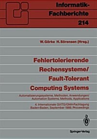 Fehlertolerierende Rechensysteme / Fault-Tolerant Computing Systems: Automatisierungssysteme, Methoden, Anwendungen / Automation Systems, Methods, App (Paperback, Softcover Repri)