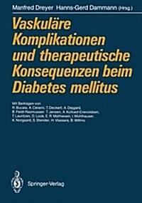 Vaskul?e Komplikationen Und Therapeutische Konsequenzen Beim Diabetes Mellitus (Paperback)