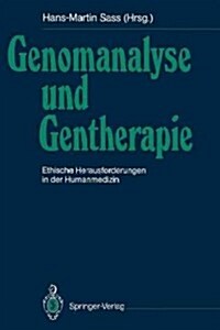 Genomanalyse Und Gentherapie: Ethische Herausforderungen in Der Humanmedizin (Paperback)