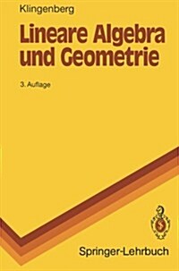 Lineare Algebra Und Geometrie (Paperback, 3, 3. Aufl.)