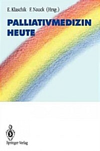 Palliativmedizin Heute (Paperback)