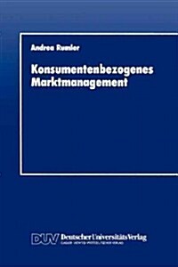 Konsumentenbezogenes Marktmanagement (Paperback)