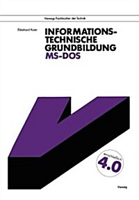 Informationstechnische Grundbildung Ms-DOS: Mit Vollst?diger Referenzliste (Paperback, 1989)