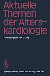 Aktuelle Themen Der Alterskardiologie (Paperback)