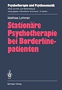 Station?e Psychotherapie Bei Borderlinepatienten (Paperback)