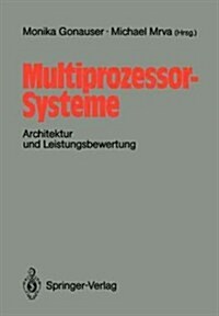 Multiprozessor-Systeme: Architektur Und Leistungsbewertung (Paperback)