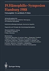 19. H?ophilie-Symposion Hamburg 1988: Verhandlungsberichte: Neue Erkenntnisse Zur 훣ztlichen Versorgung Hiv-Infizierter H?ophiler Substitutionsthera (Paperback)