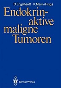 Endokrin-Aktive Maligne Tumoren (Paperback)