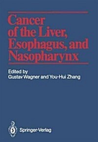 Cancer of the Liver, Esophagus, and Nasopharynx (Paperback)