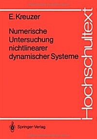 Numerische Untersuchung Nichtlinearer Dynamischer Systeme (Paperback)