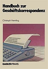 Handbuch Zur Gesch?tskorrespondenz (Paperback, 1984)