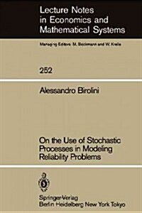 On the Use of Stochastic Processes in Modeling Reliability Problems (Paperback)