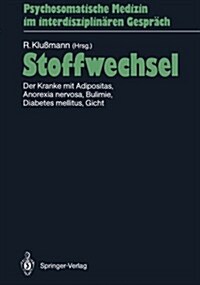 Stoffwechsel: Der Kranke Mit Adipositas, Anorexia Nervosa, Bulimie, Diabetes Mellitus, Gicht (Paperback)