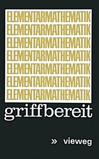 Elementarmathematik Griffbereit: Definitionen, Theoreme, Beispiele (Paperback, 1973)