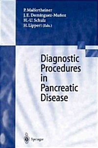 Diagnostic Procedures in Pancreatic Disease (Paperback, Softcover Repri)