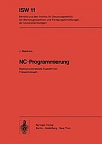 Nc-Programmierung: Rechnerunterst?zte Auswahl Von Fr?werkzeugen (Paperback)