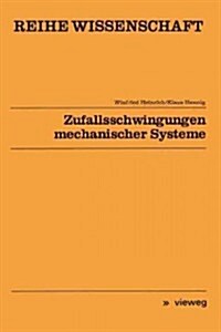 Zufallsschwingungen Mechanischer Systeme (Paperback)