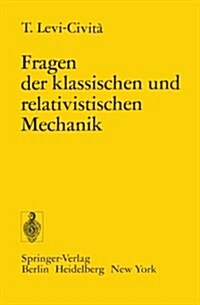 Fragen Der Klassischen Und Relativistischen Mechanik: Vier Vortr?e Gehalten in Spanien Im Januar 1921 (Paperback, Reprint Der Aus)