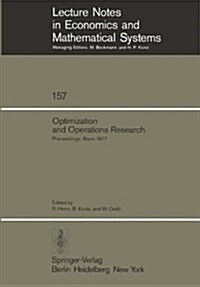 Optimization and Operations Research: Proceedings of a Workshop Held at the University of Bonn, October 2-8, 1977 (Paperback, Softcover Repri)