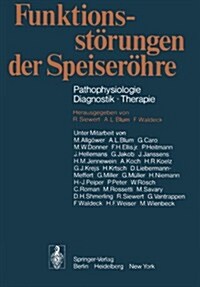 Funktionsst?ungen Der Speiser?re: Pathophysiologie - Diagnostik - Therapie (Paperback, Softcover Repri)