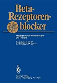 Beta-Rezeptorenblocker: Aktuelle Klinische Pharmakologie Und Therapie (Paperback, Softcover Repri)