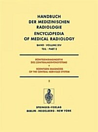 R?tgendiagnostik Des Zentralnervensystems Teil 2 / Roentgen Diagnosis of the Central Nervous System Part 2 (Paperback, Softcover Repri)