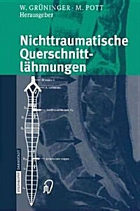 Nichttraumatische Querschnittl?mungen (Paperback, Softcover Repri)