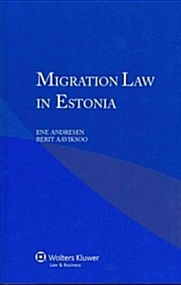 Migration Law in Estonia (Paperback)