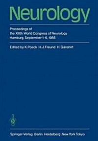 Neurology: Proceedings of the XIIIth World Congress of Neurology Hamburg, September 1-6, 1985 (Paperback, Softcover Repri)