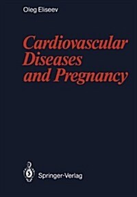 Cardiovascular Diseases and Pregnancy (Paperback, Softcover Repri)