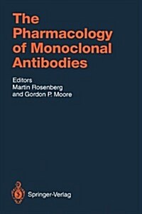 The Pharmacology of Monoclonal Antibodies (Paperback, Softcover Repri)